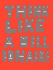 Think Like A Billionaire – Exposition personnelle de Lucy Watts Think Like A Billionaire – Exposition personnelle de Lucy Watts