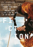 Fiction, Pierre Coulibeuf – 2 soirées de projection en août : les samedis 11 et 25 Fiction, Pierre Coulibeuf – 2 soirées de projection en août : les samedis 11 et 25